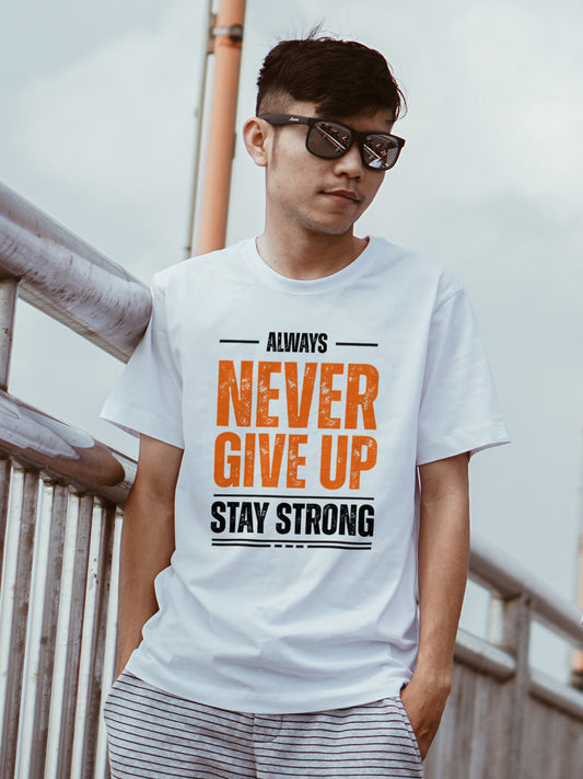 Never Give Up T-Shirt | Round Neck T-Shirt | White Motivational Tee | White